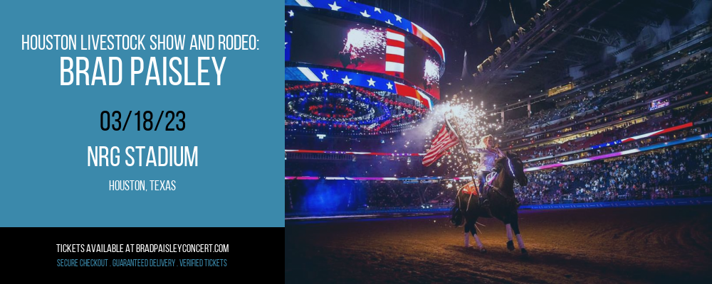 Houston Livestock Show And Rodeo: Brad Paisley at Brad Paisley Concert Tickets tickets Houston Livestock Show And Rodeo: Brad Paisley at Brad Paisley Concert Tickets
